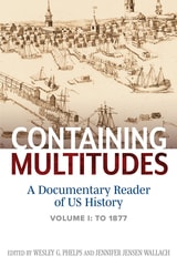 cover of Containing Multitudes: A Documentary Reader of US History to 1877