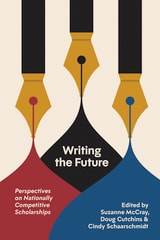 cover of Writing the Future: Perspectives on Nationally Competitive Scholarships