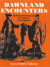 cover of Dawnland Encounters: Indians and Europeans in Northern New England