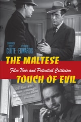 cover of The Maltese Touch of Evil: Film Noir and Potential Criticism