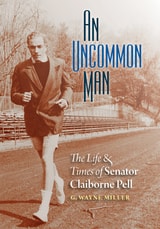 cover of An Uncommon Man: The Life and Times of Senator Claiborne Pell