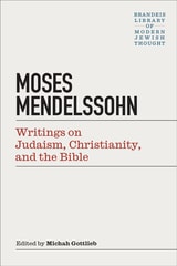 cover of Moses Mendelssohn: Writings on Judaism, Christianity, and the Bible