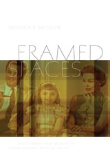 cover of Framed Spaces: Photography and Memory in Contemporary Installation Art