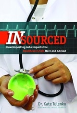 cover of Insourced: How Importing Jobs Impacts the Healthcare Crisis Here and Abroad