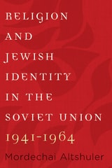 cover of Religion and Jewish Identity in the Soviet Union, 1941–1964