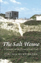 cover of The Salt House: A Summer on the Dunes of Cape Cod