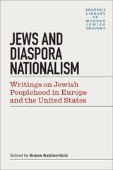 cover of Jews and Diaspora Nationalism: Writings on Jewish Peoplehood in Europe and the United States