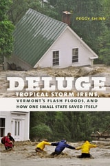 cover of Deluge: Tropical Storm Irene, Vermont’s Flash Floods, and How One Small State Saved Itself