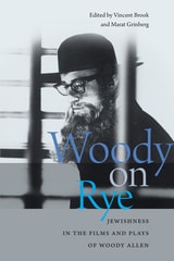 cover of Woody on Rye: Jewishness in the Films and Plays of Woody Allen
