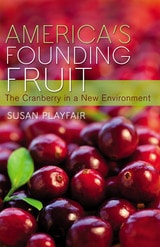 cover of America's Founding Fruit: The Cranberry in a New Environment