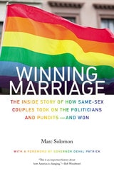 cover of Winning Marriage: The Inside Story of How Same-Sex Couples Took on the Politicians and Pundits—and Won