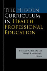 cover of The Hidden Curriculum in Health Professional Education