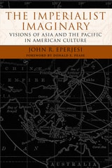 cover of The Imperialist Imaginary: Visions of Asia and the Pacific in American Culture