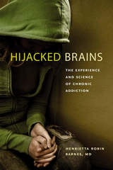 cover of Hijacked Brains: The Experience and Science of Chronic Addiction