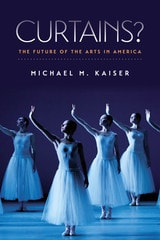 cover of Curtains?: The Future of the Arts in America