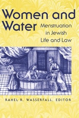 cover of Women and Water: Menstruation in Jewish Life and Law