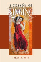 cover of A Season of Singing: Creating Feminist Jewish Music in the United States