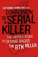 cover of Confession of a Serial Killer: The Untold Story of Dennis Rader, the BTK Killer