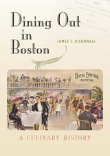 cover of Dining Out in Boston: A Culinary History