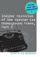 cover of Insider Histories of the Vietnam Era Underground Press, Part 2