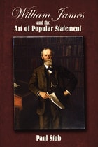 cover of William James and the Art of Popular Statement