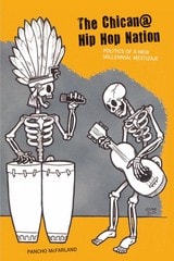 cover of The Chican@ Hip Hop Nation: Politics of a New Millennial Mestizaje