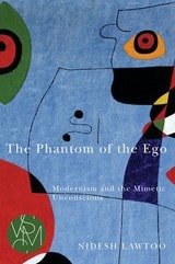 cover of The Phantom of the Ego: Modernism and the Mimetic Unconscious