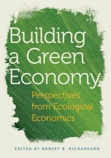 cover of Building a Green Economy: Perspectives from Ecological Economics