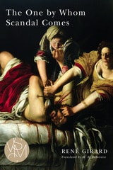 cover of The One by Whom Scandal Comes