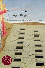 cover of When These Things Begin: Conversations with Michel Treguer