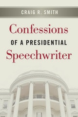 cover of Confessions of a Presidential Speechwriter