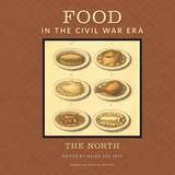 cover of Food in the Civil War Era: The North