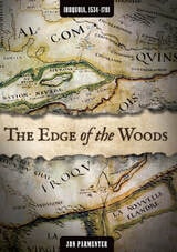 cover of The Edge of the Woods: Iroquoia, 1534-1701