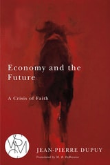 cover of Economy and the Future: A Crisis of Faith
