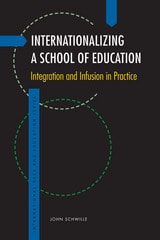 cover of Internationalizing a School of Education: Integration and Infusion in Practice