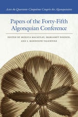 cover of Papers of the Forty-Fifth Algonquian Conference