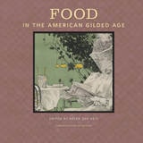 cover of Food in the American Gilded Age