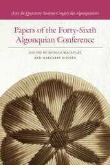 cover of Papers of the Forty-Sixth Algonquian Conference