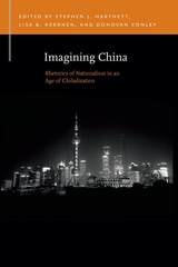 cover of Imagining China: Rhetorics of Nationalism in an Age of Globalization