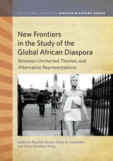 cover of New Frontiers in the Study of the Global African Diaspora: Between Uncharted Themes and Alternative Representations