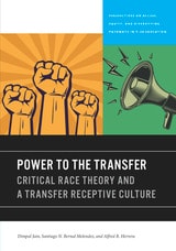cover of Power to the Transfer: Critical Race Theory and a Transfer Receptive Culture