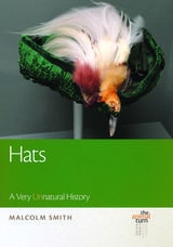 cover of Hats: A Very UNnatural History
