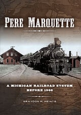 cover of Pere Marquette: A Michigan Railroad System before 1900