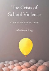 cover of The Crisis of School Violence: A New Perspective