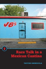 cover of Race Talk in a Mexican Cantina