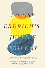 cover of Louise Erdrich's Justice Trilogy: Cultural and Critical Contexts