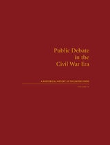 cover of Public Debate in the Civil War Era: A Rhetorical History of the United States, Volume IV
