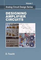 cover of Analog Circuit Design: Designing Amplifier Circuits, Volume 1