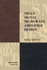 cover of Small Signal Microwave Amplifier Design: Solutions