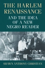 cover of The Harlem Renaissance and the Idea of a New Negro Reader